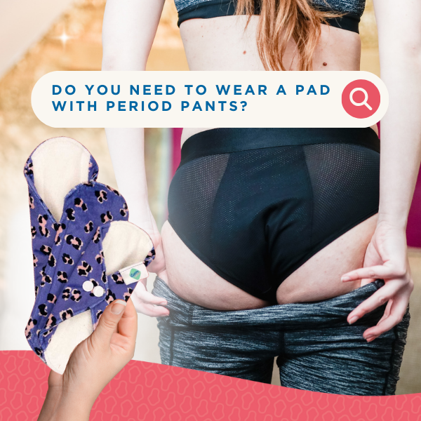 3️⃣ reasons why you might want to wear a pad with period pants Cheeky
